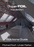 SuperFOIL Insulation. Solutions Guide. Pitched Roof - Under Rafter