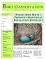 B IRD CONSERVATION FOREST BIRD SURVEY PRODUCES ADDITIONAL POPULATION ESTIMATES