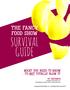 SURVIVAL GUIDE THE FANCY FOOD SHOW. what you need to know...to not totally blow it. by tanyamfk. Copyright Buildabiz Inc.. All Rights Reserved 2017.