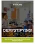 DEMYSTIFYING DESIGN-BUILD. How to Make the Design-Build Process Simple and Fun
