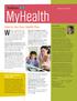 MyHealth. How to Use Your Health Plan. Turn a Sick Visit into a Well Visit. Volume 6, Issue Dear Member: