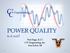 POWER QUALITY. Is it real? Prat Nagu, E.I.T. CTC Engineering, Inc. Ann Arbor, MI