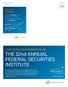 SPECIAL OFFERS! LOOK INSIDE FOR INFORMATION ON THE 32nd ANNUAL FEDERAL securities INsTITUTE