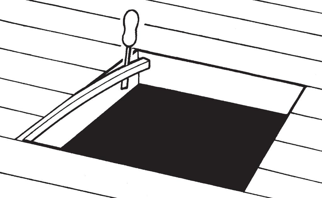 1 If a new trapdoor is required, its thickness must not exceed 20mm (3/4 ). Consider the weight of the trapdoor and the security of the hinge screws. Chipboard and MDF may not be suitable. 1.