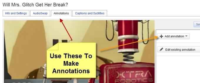 You can add annotations to show all the way through your video, at the end or at any time and for any length of time. It s up to you when you want to use them.