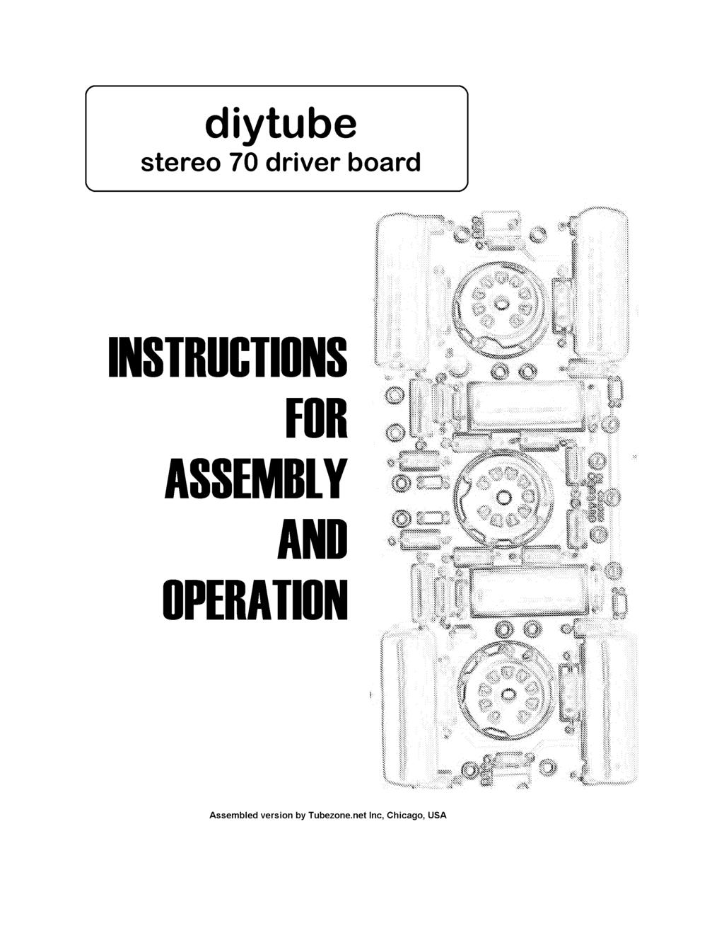 DIY Tube Stereo 70 Board - TubeZone Assembled -Instructions - Page 1 Board and portions of manual, (c) 2006 Shannon Parks & DIYtube.com.