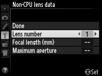 Highlight Lens number and press 4 or 2 to choose a lens number between 1 and 9. G button 3 Enter the focal length and aperture.