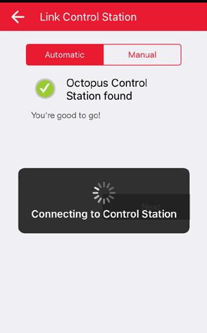 C The App is now connecting with your control station. 17 If you see above message, press the MANUAL button and fill in or select the correct MAC address.