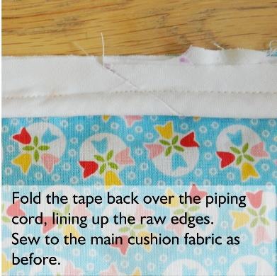 Fold the fabric over the piping cord and sew to the main fabric as before you will now not be able to see where the piping started and ends!