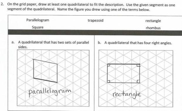 Lesson 15 Objective: Classify quadrilaterals based on parallel and perpendicular lines and the presence or absence of angles