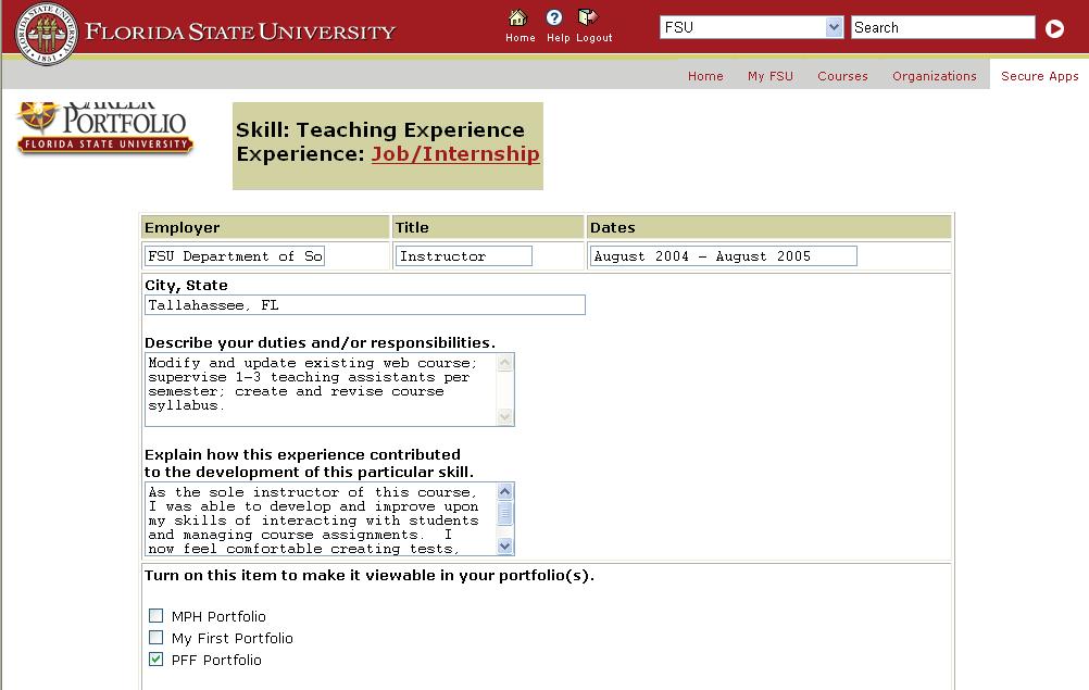 Build Your Portfolio Build Your Portfolio Skills Matrix Embedded in the Career Portfolio is a list of Career/ Life Skills these are skills that employers who hire FSU students value and look for in