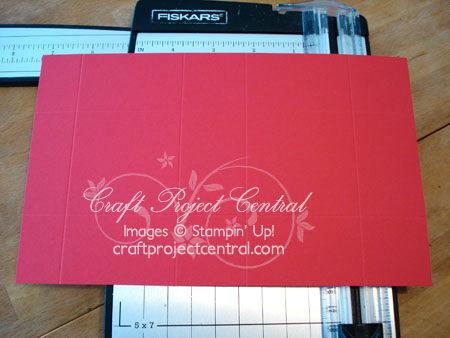 Instructions for Flower Box Take your 5-½ x 9 piece of Real Red card stock and score