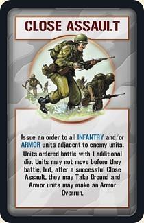 If you have a lot of units being ordered with the Close Assault card, you may want to mark all the units you order prior to any attacks to avoid confusion. Q.