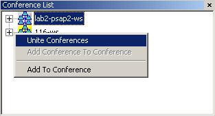 Conference List Popup Menu Double-click a conference in the Conference List, for this popup menu: Unite Conferences: Unites current WSGU