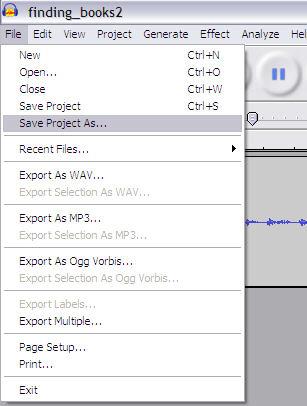 To Save your Project Once you have finished your recording select File and Save Project As. Saving your project means that you can re-open it in Audacity and make further changes if necessary.