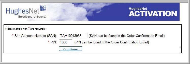 Figure 30: Activation screen 6. Enter the SAN and PIN. The SAN and PIN are provided on the customer's Order Confirmation email and on the Installation Reference Sheet.