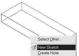 Sketch Tools 7. Highlight the front face. Right click and select New Sketch. 8.