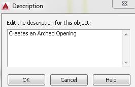 Change the Description to Arched Opening. Press OK. 7.