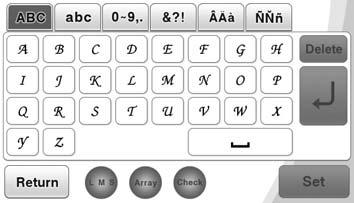 SELECTING PATTERNS f Press. The emroidering screen is displyed. Press the key of the font you wnt to emroider. g Press to edit the pttern efore emroidering in this Emroidery screen.