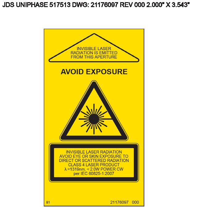 Safety Labels 1319 This is an OEM component and does not fully comply with 21CFR 1040.10 or IEC 60825-1. Additional laser safety requirements apply upon system integration.