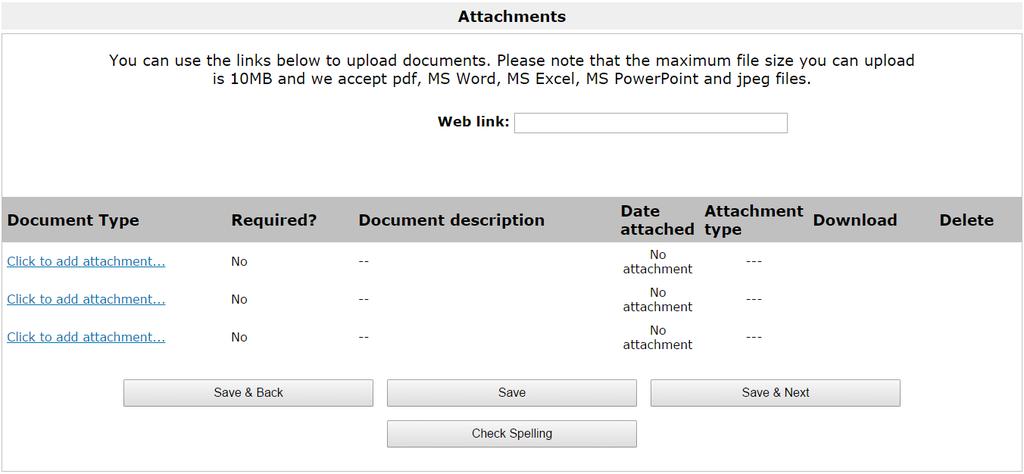 The next screen is the Attachments screen. You can use this screen to upload any additional attachments you might like to send to us. Click on the Click to add attachment link to upload your document.