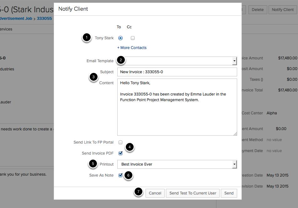Notify Client Option Clicking Notify Client will bring up a new screen. You will have a few choices you can make before sending the Invoice out. 1. Choose who the invoice should be sent to.