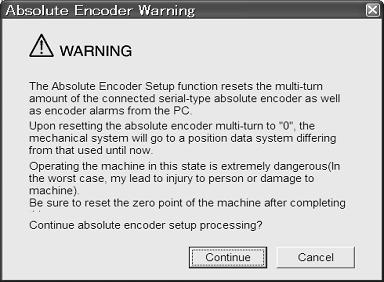 4 Operation 4.7.4 Absolute Encoder Setup 4.7.4 Absolute Encoder Setup Setting up the absolute encoder is necessary in the following cases.