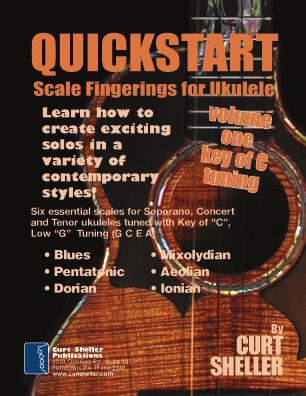 References Ukulele Books by Curt Shelelr QUICKSTART - Scale Fingerings for Ukulele Is a concise, well organized series of books ideal for any ukulele player beginning to explore improvisation.