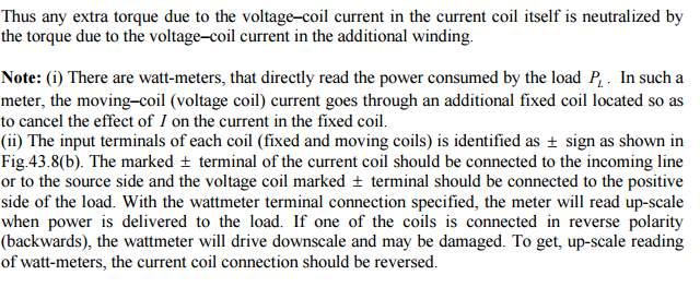 The inductance in pressure coil circuit will always more than inductance, hence the error caused by capacitance will be nullified by that due to inductance. 3. Error due to mutual inductance.