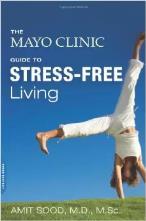 The Mayo Clinic Guide to Stress-Free Living -Amit Sood The Brain and
