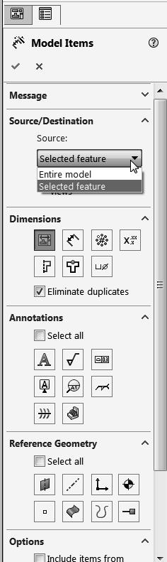 The Model Items PropertyManager is displayed. 203) Select Entire model from the Source box. Drawing View1 is displayed in the Destination box.