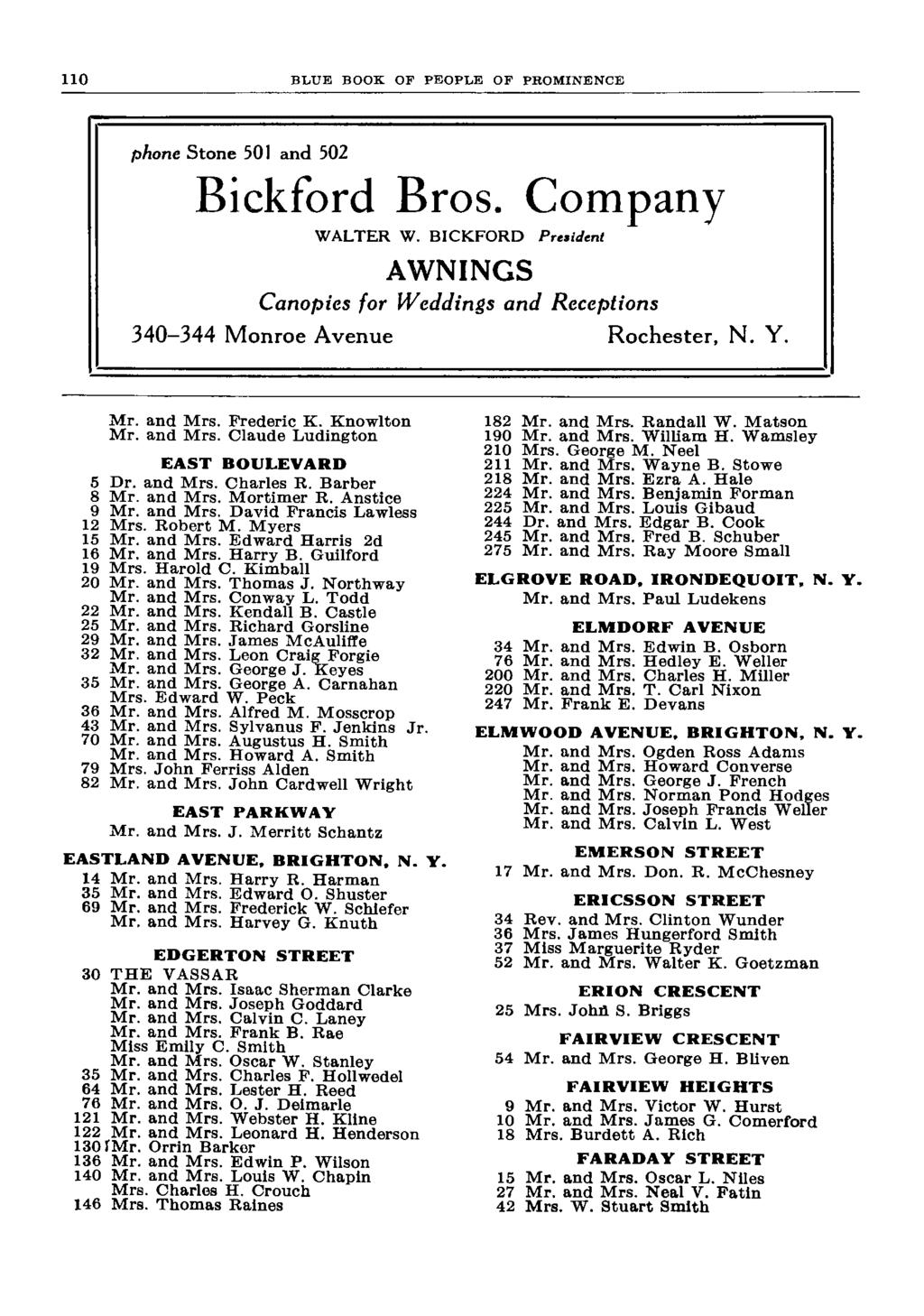 BLUE BOOK OF PEOPLE OF PROMINENCE phone Stone 501 and 502 Bickford Bros. Company WALTER W. BICKFORD President AWNINGS Canopies for Weddings and Receptions 340-344 Monroe Avenue Rochester, N. Y. Mr.
