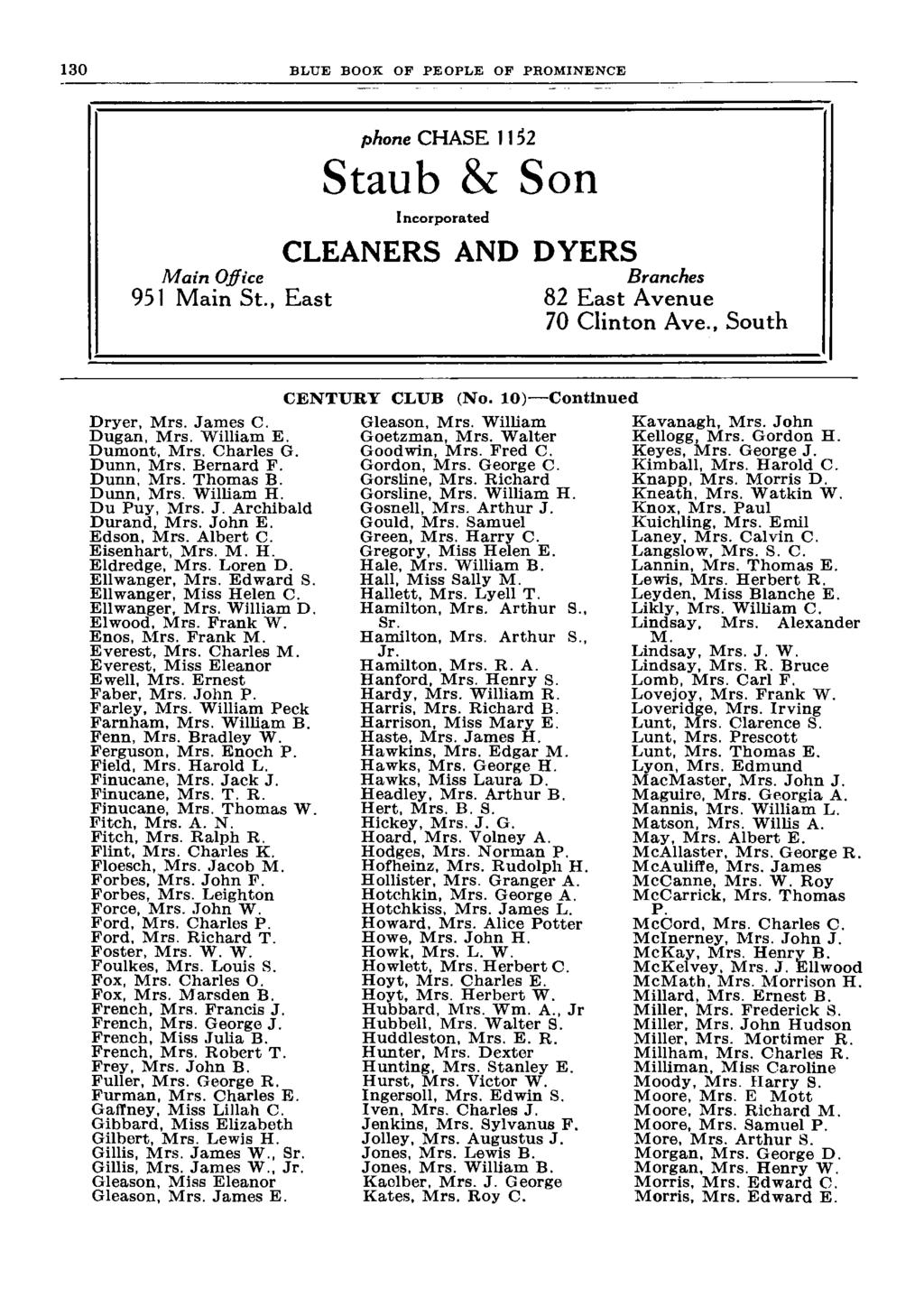 BLUE BOOK OF PEOPLE OP PROMINENCE Main Office 951 Main St., East phone CHASE II52 Staub & Son I ncorporated CLEANERS AND DYERS Branches 82 East Avenue 70 Clinton Ave., South Dryer, Mrs. James C.