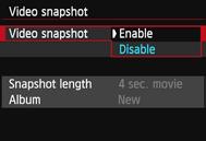 3 Shooting Video Snapshots A video snapshot is a short video clip lasting about 2 sec., 4 sec., or 8 sec.