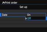 ) Setting the Printing Options 1 Select [Print order]. Under the [31] tab, select [Print order], then press <0>. 2 Select [Set up].