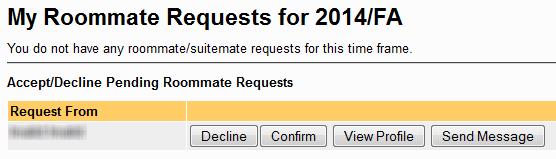Go to Roommate Selection page. Choose the correct Term you would like to confirm a roommate for. Select Confirm.