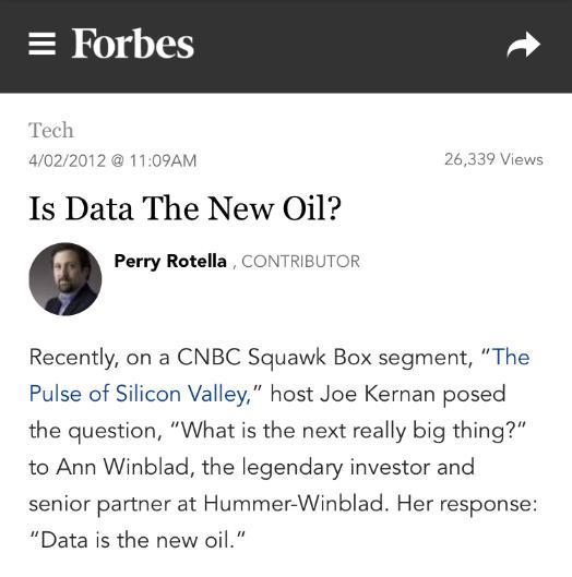 Is Data the new Oil? Marketing commentator Michael Palmer blogged back in 2006: Data is just like crude.