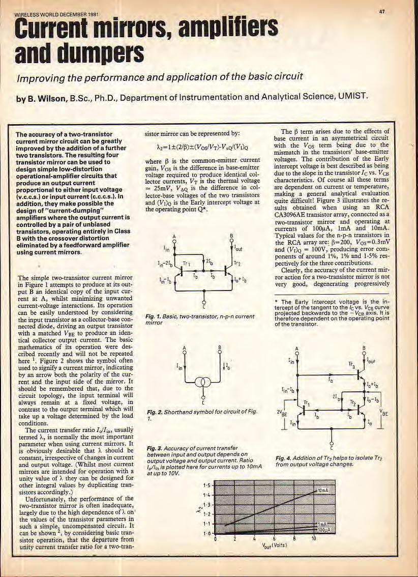 >? WRELESS WORLD DECEMBER 98 Current mirrors, amplifiers and dumpers mproving the performance and application of the basic circuit by B Wilson, BSc, PhD, Department of nstrumentation and Analytical
