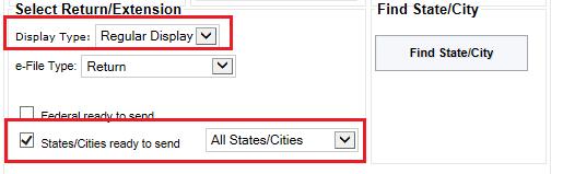 SINGLE ALABAMA OR NEW YORK FORMS You can submit single returns on the Regular Display option from the first Returns screen by clicking the hyperlink or putting a check mark in the Selected column.