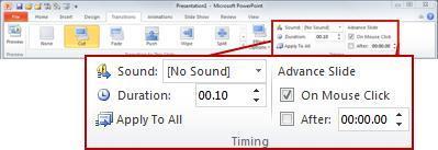 Set the duration of a transition 1. Select the slide that has the transition that you want to modify. 2.