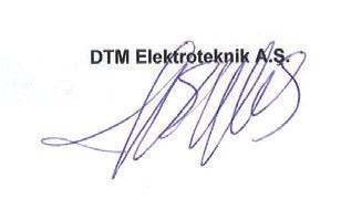 Product Group Manufacturer EC DECLARATION OF CONFORMITY Busbar Power Distribution Systems DTM Elektroteknik San. ve Tic. A.Ş Çatalmeşe Mah. Sultansuyu Cad.