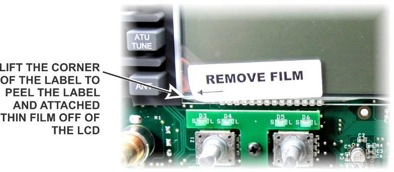 If you see a REMOVE FILM label on the face of the LCD, there is a thin plastic film covering the LCD front glass(see Figure 8).