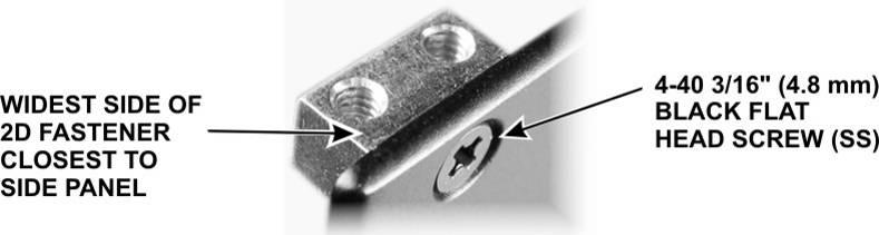 Mount a 2D fastener at the top rear corner of the panel with a 4-40 3/16 (4.8 mm) black flat head screw (SS) as shown in Figure 65. Do not use washers.