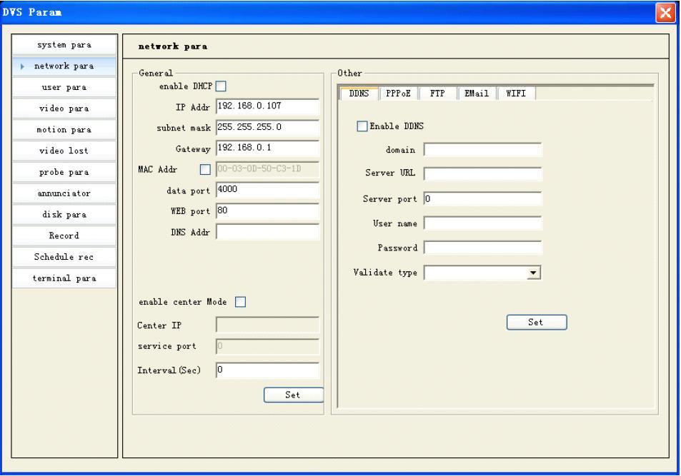 Se pot seta adresele IP pentru DVS, Subnet mask, Gateway, adresa MAC, portul WEB si DHCP.