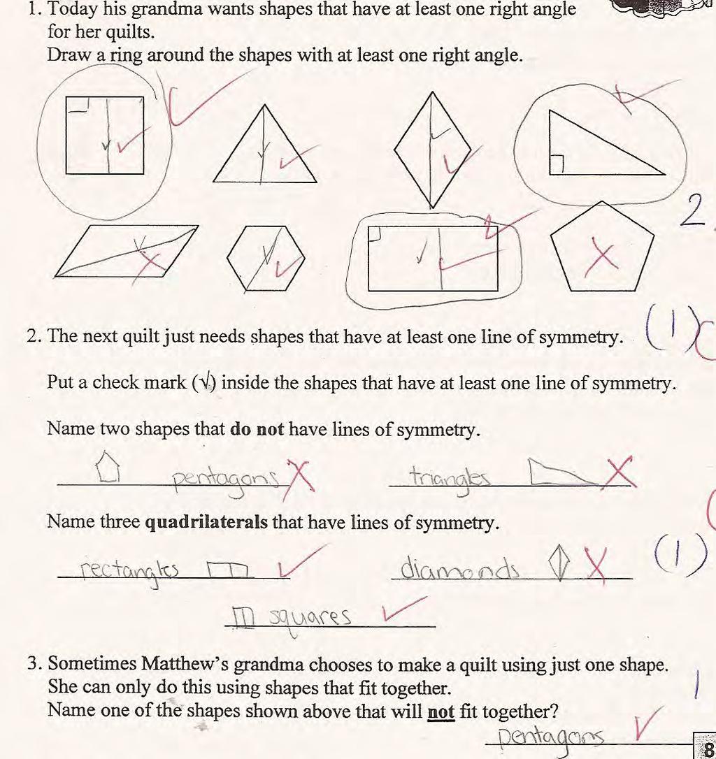Student B understands what a right angle is and marks shapes with symbol for right angle to assist in thinking about task. Notice that student also draws in lines of symmetry for shapes.