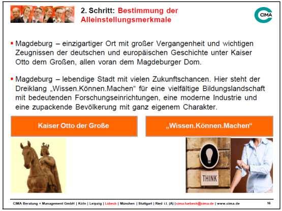 2007 analysis of city image 2008 marketing conferences Search USPs of the site Emperor Otto the Great Magdeburg unique place with a great past and important testimonies of German and European history