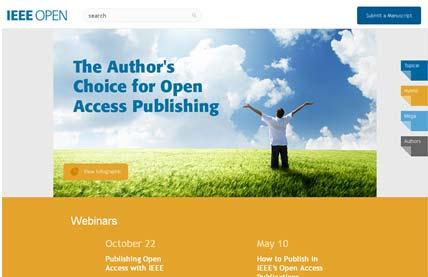 35 Open Access Open Access Publications Publications Next Steps Open Access Opportunity for IEEE Authors (Author pays model) IEEE provides 3 open access publishing options