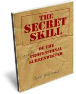 Once you understand the missing ingredient, you ll begin to understand why most writers are just spinning their wheels. Report #2 is called The Secret Skill of the (Truly) Professional Screenwriter.