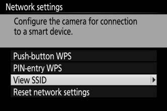 SSID (Android and ios) 1 Enable the camera s built-in Wi-Fi. Press the G button to display the menus, then highlight Wi-Fi in the setup menu and press 2.