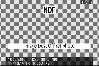 3 Acquire Image Dust Off reference data. Press the shutter-release button the rest of the way down to acquire Image Dust Off reference data.